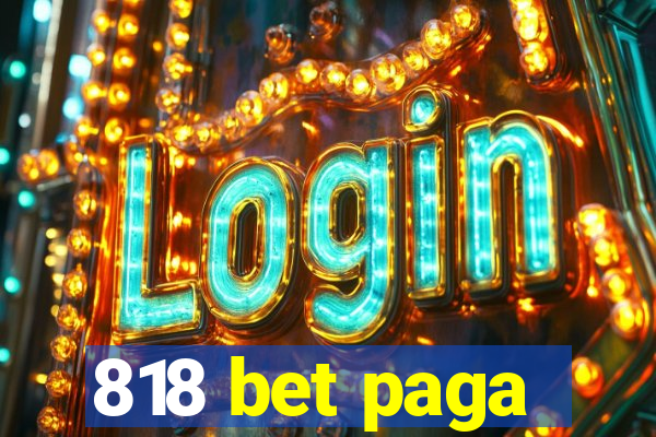 818 bet paga